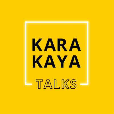 Karakaya Talks